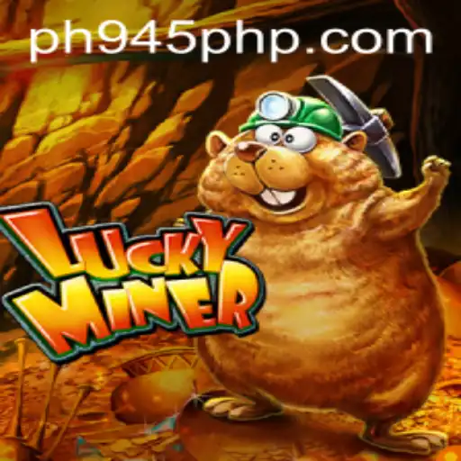 Discover the World of LuckyMiner and PH945.COM